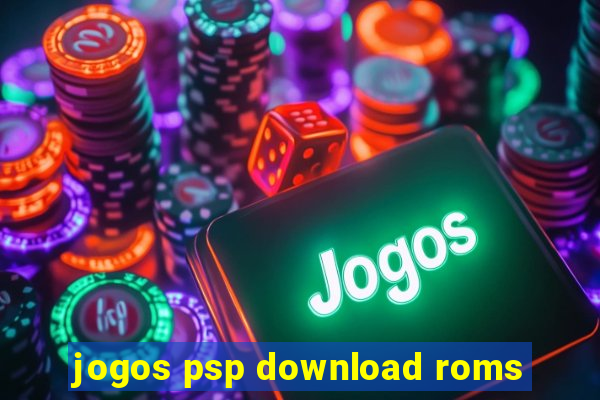 jogos psp download roms